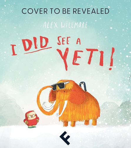 Бумажная книга «I Did See a Yeti!», автор Алекс Уиллмор - фото №1