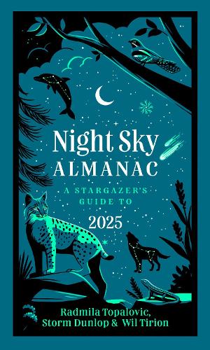 Паперова книга «Night Sky Almanac 2025: A Stargazer’s Guide», авторів Радміла Топалович, Сторм Данлоп, Уіл Тіріон - фото №1
