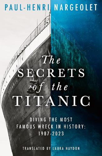 Бумажная книга «The Secrets of the Titanic», автор Поль-Анри Наржоле - фото №1