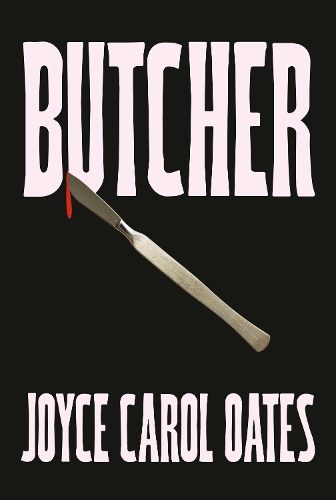 Бумажная книга «Butcher», автор Джойс Кэрол Оутс - фото №1