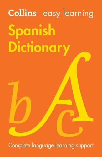[object Object] «Easy Learning Spanish Dictionary: Trusted Support for Learning», автор Collins Dictionaries - фото №1