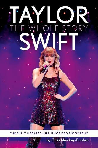 Бумажная книга «Taylor Swift: The Whole Story», автор Чез Ньюки-Берден - фото №1
