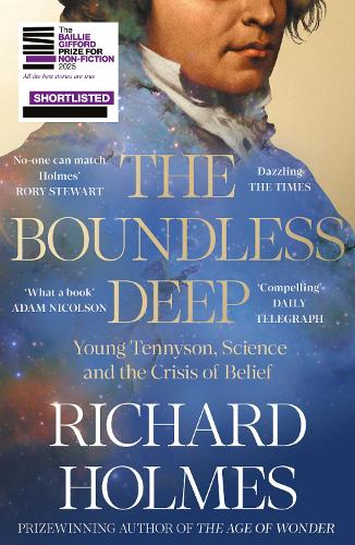 Бумажная книга «The Boundless Deep: Young Tennyson, Science and the Crisis of Belief», автор Ричард Холмс - фото №1