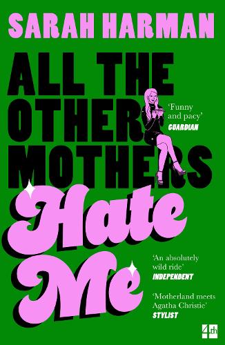 Бумажная книга «All The Other Mothers Hate Me», автор Сара Харман - фото №1