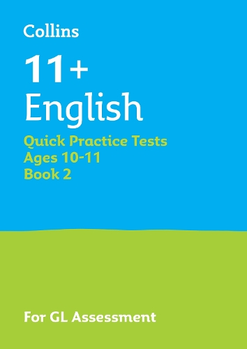 [object Object] «11+ English Quick Practice Tests Age 10-11 (Year 6) Book 2: For the 2025 Gl Assessment Tests», автор Collins 11+ - фото №1