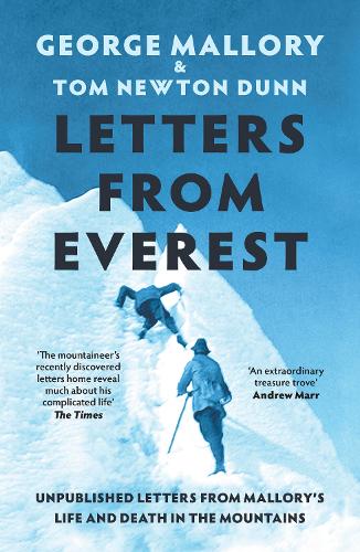 Бумажная книга «Letters From Everest: Unpublished Letters from Mallory’s Life and Death in the Mountains», автор Джордж Мэллори - фото №1