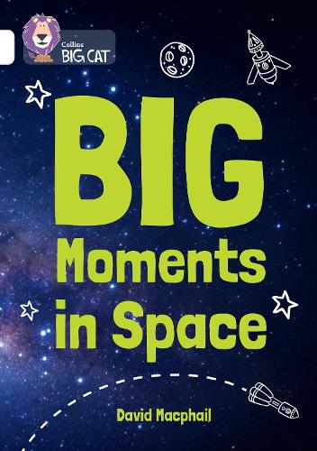 Бумажная книга «Big Moments in Space: Band 10/White», автор Дэвид Макфейл - фото №1