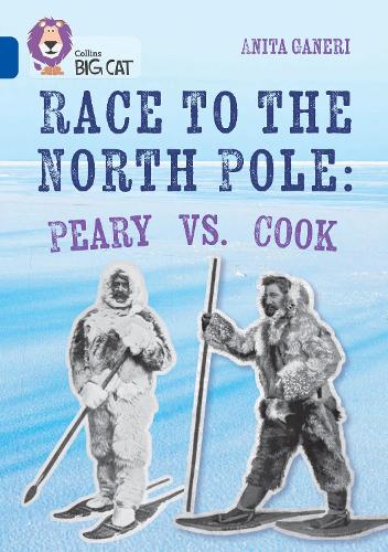 Бумажная книга «Race to the North Pole: Peary VS. Cook: Band 16/Sapphire», автор Анита Ганери - фото №1