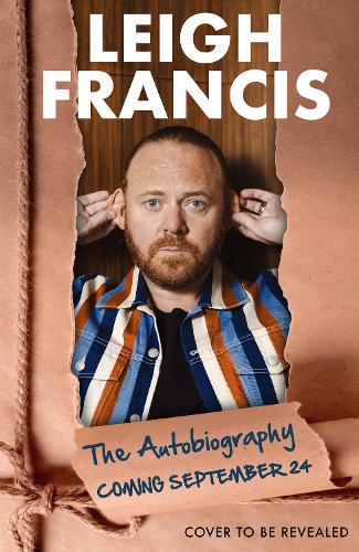 Паперова книга «Leigh, Myself and I: The Autobiography of Me», автор Лі Френсіс - фото №1