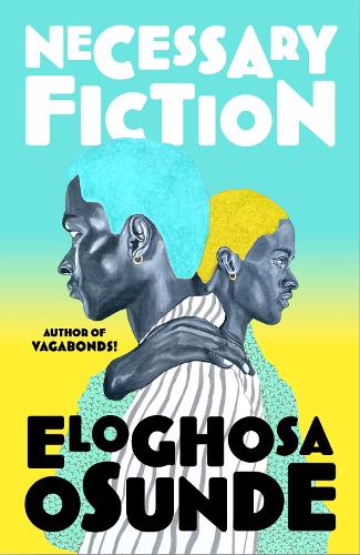 Бумажная книга «Necessary Fiction», автор Элогоса Осунде - фото №1