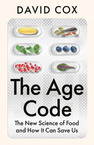 Паперова книга «The Age Code: The New Science of Food and How it Can Save Us», автор Девід Кокс - фото №1
