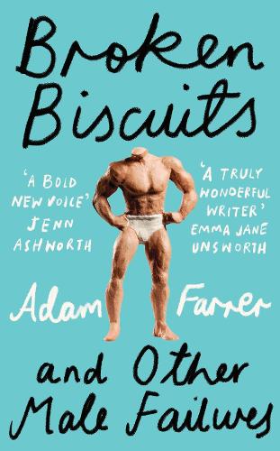 Бумажная книга «Broken Biscuits: And Other Male Failures», автор Адам Фаррер - фото №1