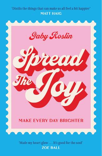 Бумажная книга «Spread the Joy: Make Every Day Brighter», автор Габи Рослин - фото №1