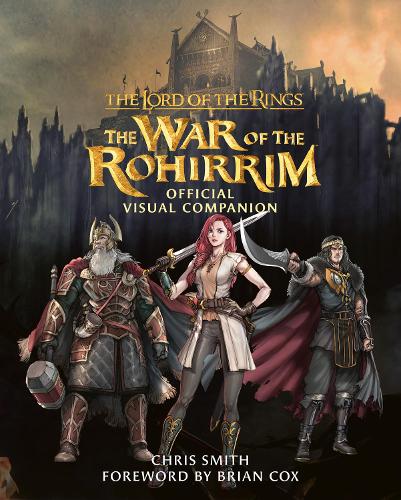 Бумажная книга «The Lord of the Rings: The War of the Rohirrim Official Visual Companion», автор Крис Смит - фото №1