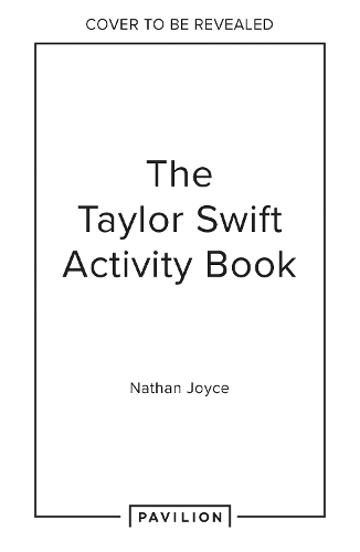 Бумажная книга «The Taylor Swift Activity Book: An Unofficial Lovefest», автор Натан Джойс - фото №1