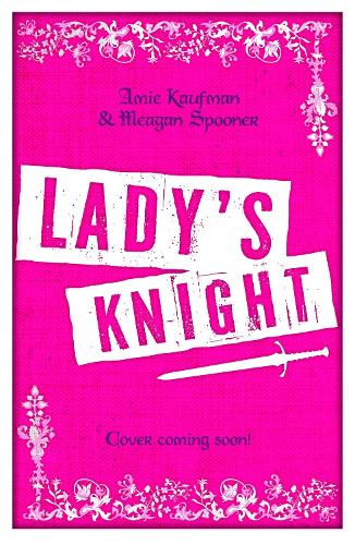 Паперова книга «Lady's Knight», авторів Емі Кауфман, Меган Спунер - фото №1