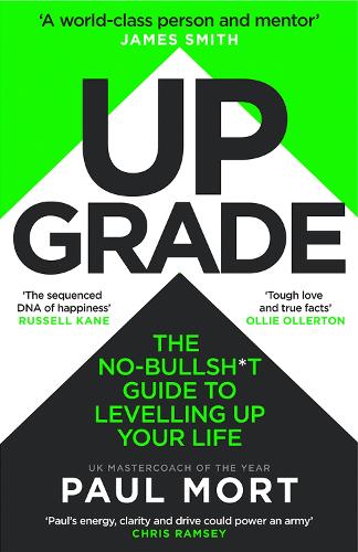 Паперова книга «Upgrade: The No-Bullsh*t Guide to Levelling Up Your Life», автор Пол Морт - фото №1