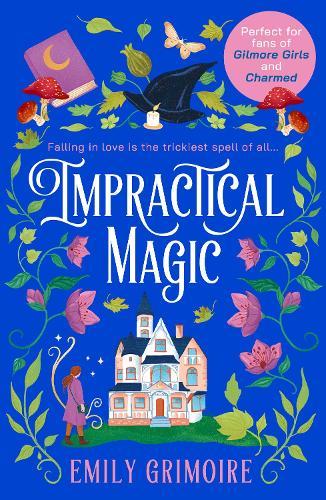 Паперова книга «Impractical Magic», автор Емілі Грімуар - фото №1