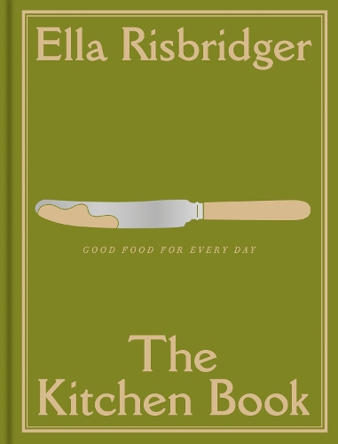 Бумажная книга «The Kitchen Book: Good Food for Every Day», автор Элла Рисбриджер - фото №1