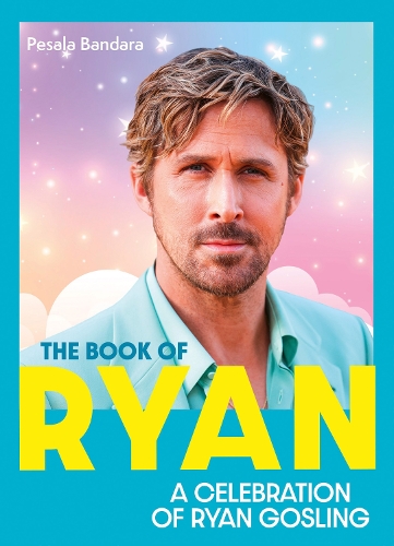 Бумажная книга «The Book of Ryan: A Celebration of Ryan Gosling», автор Пешала Бандара - фото №1