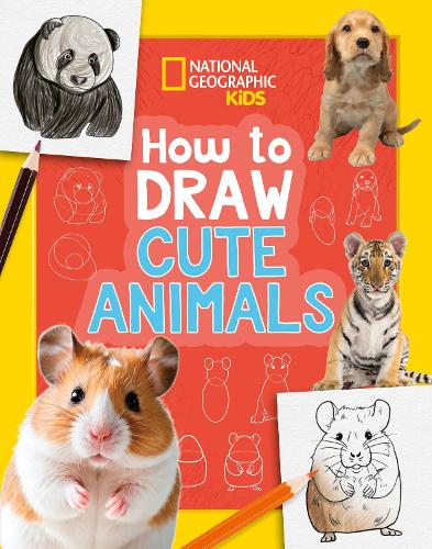 [object Object] «How to Draw Cute Animals: A Step-by-Step Learn to Draw Book for Kids Aged 6+», автор National Geographic Kids - фото №1
