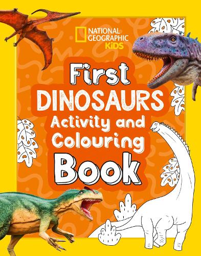 [object Object] «First Dinosaurs Activity and Colouring Book», автор National Geographic Kids - фото №1