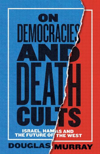 Бумажная книга «On Democracies and Death Cults: Israel, Hamas and the Future of the West», автор Дуглас Мюррей - фото №1