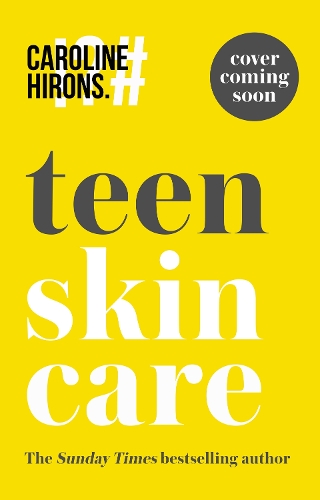 Бумажная книга «Teen Skincare: The Ultimate No Nonsense Guide», автор Кэролайн Хиронс - фото №1