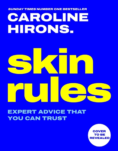 Бумажная книга «Skin Rules: Expert Advice That You Can Trust», автор Кэролайн Хиронс - фото №1