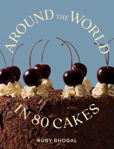 Паперова книга «Around the World in 80 Cakes», автор Рубі Бхогал - фото №1