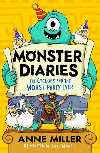 Бумажная книга «Monster Diaries: The Cyclops and the Worst Party Ever», автор Энн Миллер - фото №1