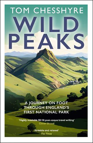 Паперова книга «Wild Peaks: A Journey on Foot Through England’s First National Park», автор Том Чешир - фото №1