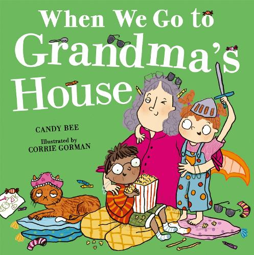 Бумажная книга «When We Go to Grandma’s House», автор Кэнди Би - фото №1
