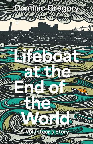 Бумажная книга «Lifeboat at the End of the World: A Volunteer’s Story», автор Доминик Грегори - фото №1