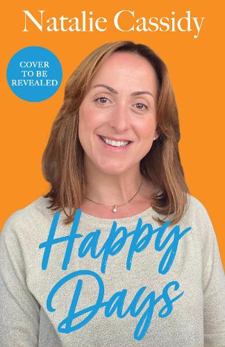 Бумажная книга «Happy Days», автор Натали Кэссиди - фото №1