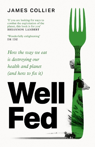 Paper book «Well Fed: How Modern Diets are Failing Us (and What We Can Do About it)», author Джеймс Кольер / Джеймс Кольєр /  - фото №1
