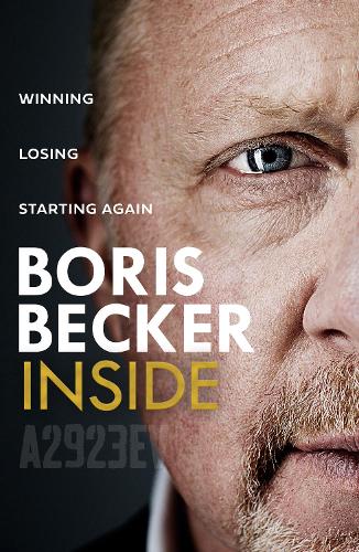 Бумажная книга «Inside: Winning. Losing. Starting Again.», автор Борис Беккер - фото №1
