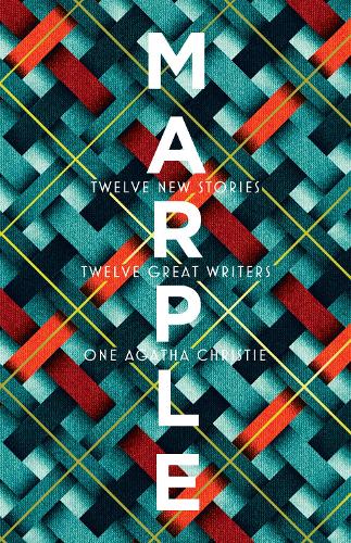 Паперова книга «Marple: Twelve New Stories», авторів Агата Крісті, Алісса Коул, Дреда Сей Мітчелл, Еллі Гріффітс, Жан Квок, Карен М. Макманус, Кейт Мосс, Лі Бардуго, Люсі Фолі, Наомі Олдерман, Наталі Гейнс, Рут Веа, Вел Макдермід - фото №1