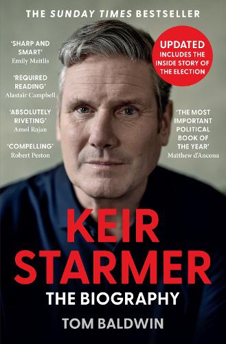 Бумажная книга «Keir Starmer: The Biography», автор Том Болдуин - фото №1