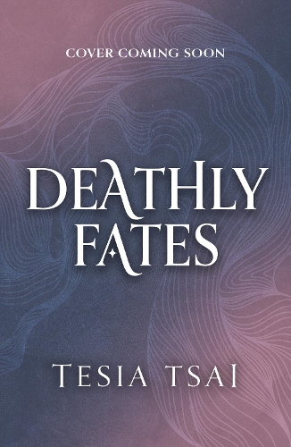 Паперова книга «Deathly Fates», автор Тесія Цай - фото №1