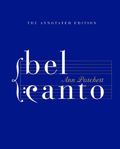 Паперова книга «Bel Canto: Annotated Edition», автор Енн Патчетт - фото №1