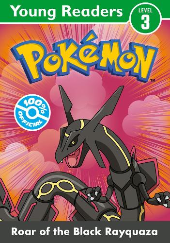 Паперова книга «Pokémon Young Readers Level 3: Roar of the Black Rayquaza», автор Покемони - фото №1