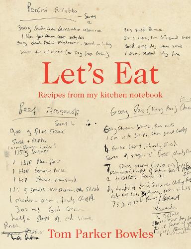 [object Object] «Let's Eat: Recipes from My Kitchen Notebook», автор Том Паркер Боулз - фото №1