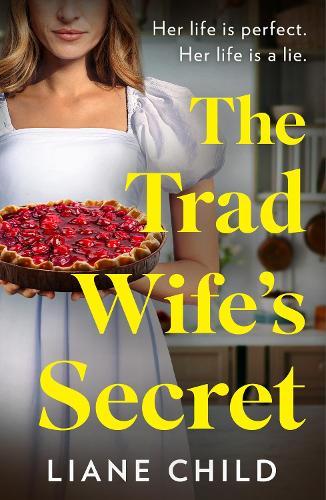 Бумажная книга «The Tradwife’s Secret», автор Лиэн Чайлд - фото №1