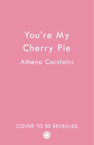Бумажная книга «You’re My Cherry Pie», автор Афина Карстайрс - фото №1