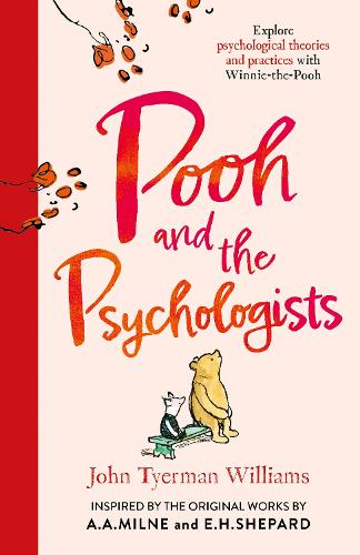 Бумажная книга «Pooh and the Psychologists: Explore Psychological Theories and Practices with Winnie-the-Pooh», автор Джон Тайерман Уильямс - фото №1