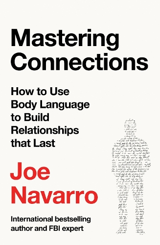 Паперова книга «Mastering Connections: How to Use Body Language to Build Relationships That Last», автор Джо Наварро - фото №1