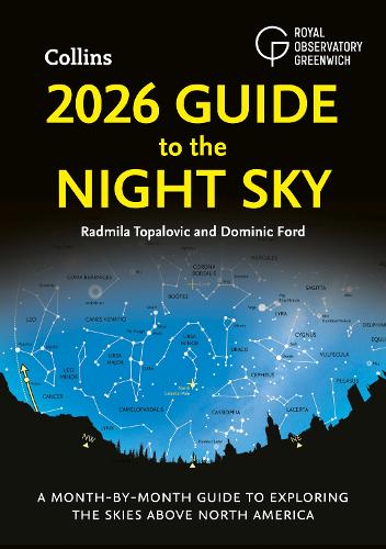 Бумажная книга «2026 Guide to the Night Sky: A Month-by-Month Guide to Exploring the Skies Above North America», авторов Доминик Форд, Радмила Топалович - фото №1