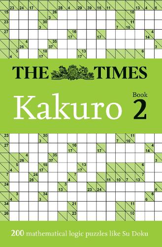 Паперова книга «The Times Kakuro Book 2: 200 Mathematical Logic Puzzles», автор The Times Mind Games - фото №1
