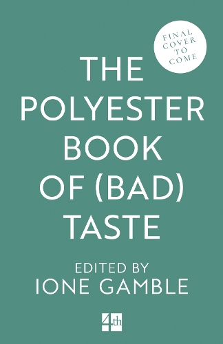 Бумажная книга «The Polyester Book of (Bad) Taste» - фото №1